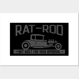 Rat Rod - Not Built for your approval Posters and Art